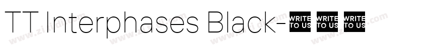TT Interphases Black字体转换 TT Interphases Black字体转换